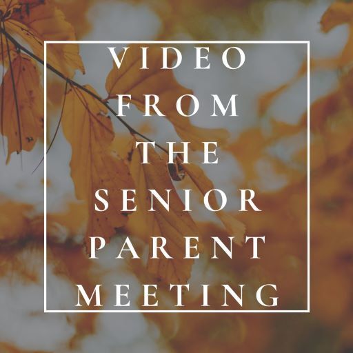 Video from the Senior Parent Meeting